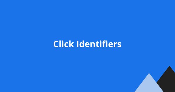 List of Click Identifiers and their Ad Platforms